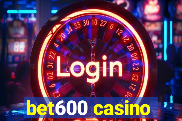 bet600 casino